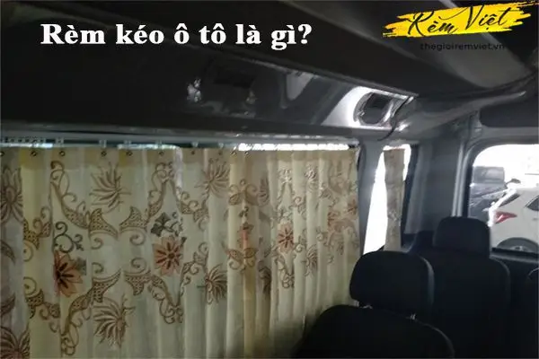 Rèm kéo ô tô là gì?